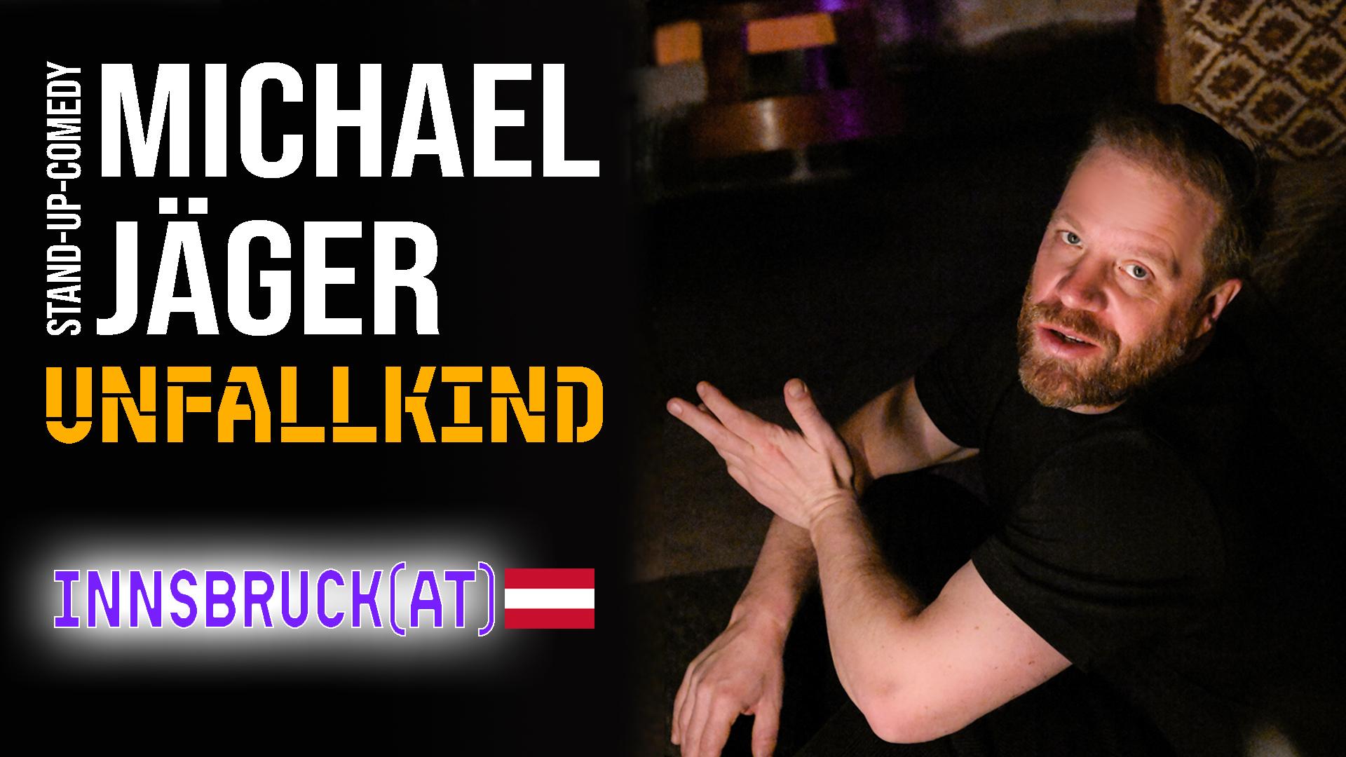 Michael Jäger - Unfallkind (Innsbruck)