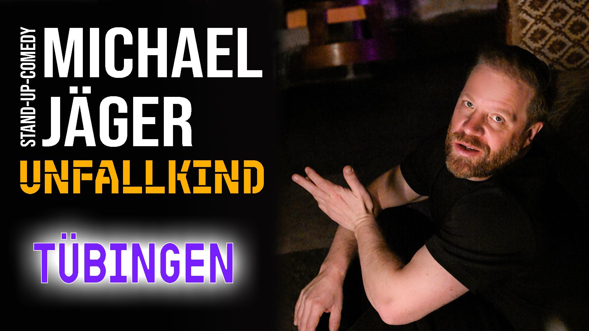 Michael Jäger - Unfallkind (Tübingen)