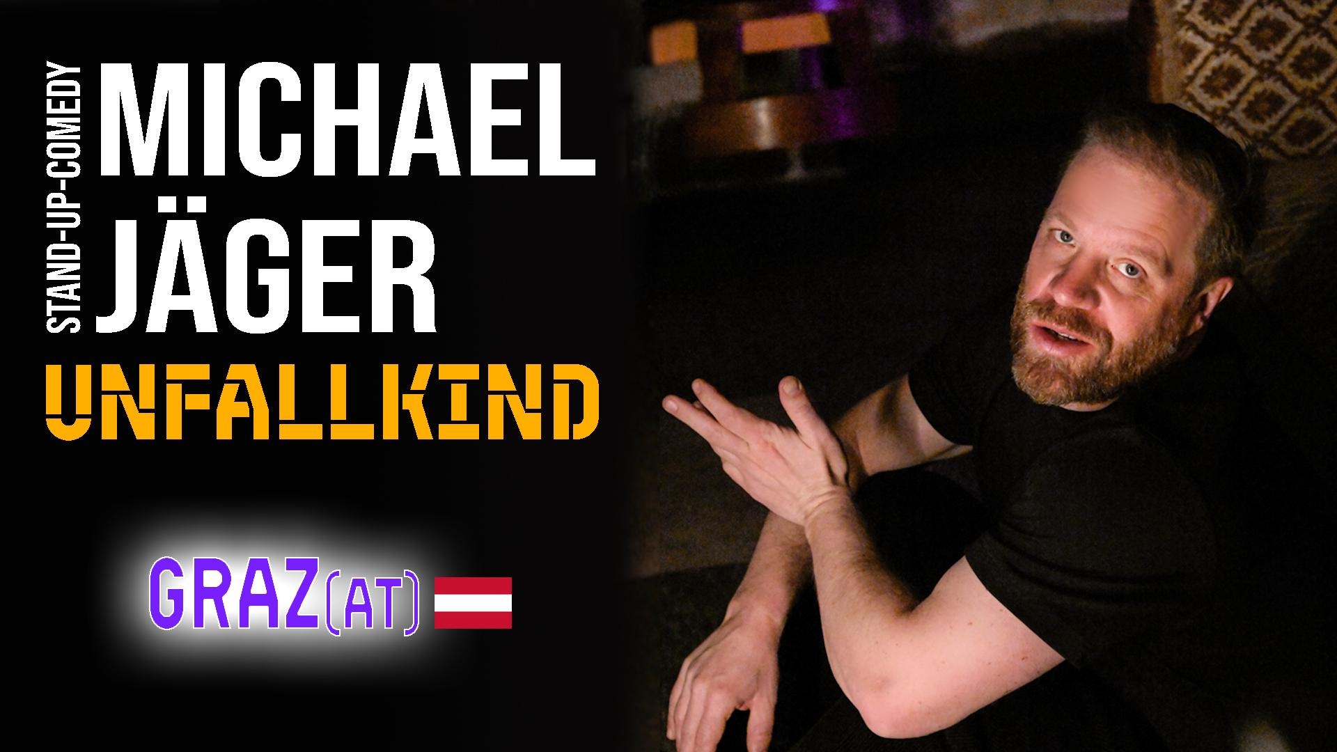Michael Jäger - Unfallkind (Graz)
