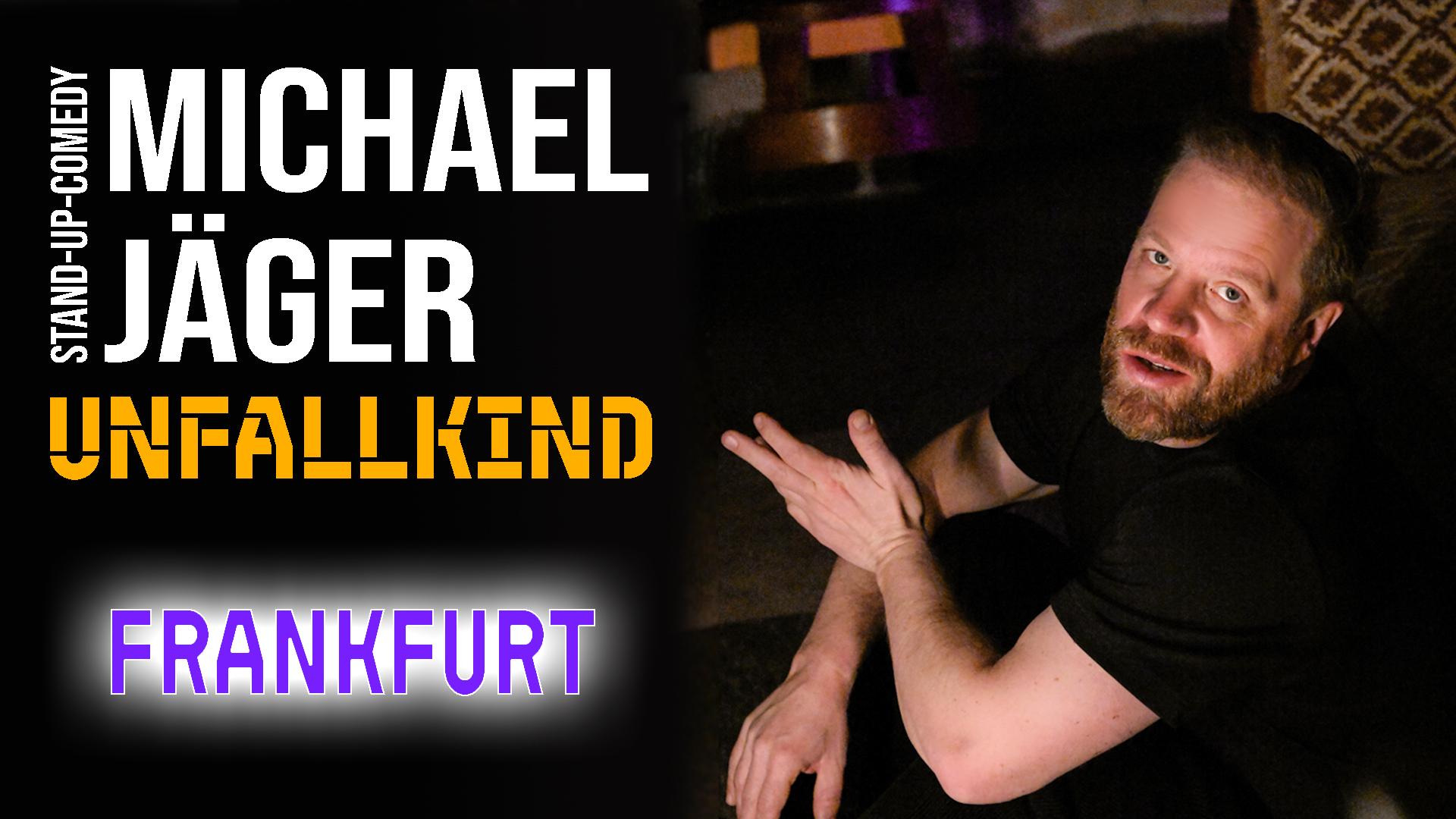 Michael Jäger - Unfallkind (Frankfurt)