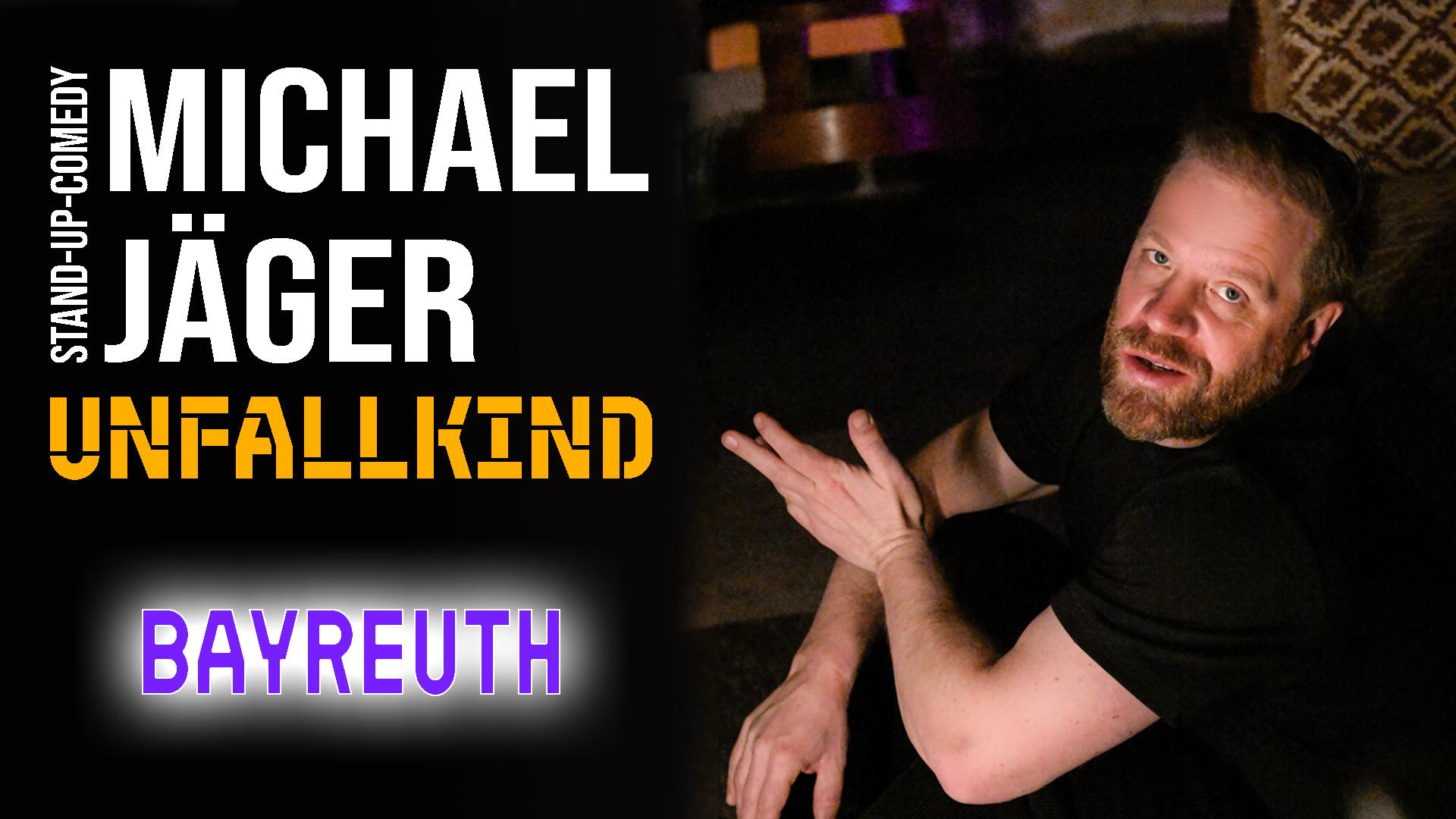 Michael Jäger - Unfallkind (Bayreuth)