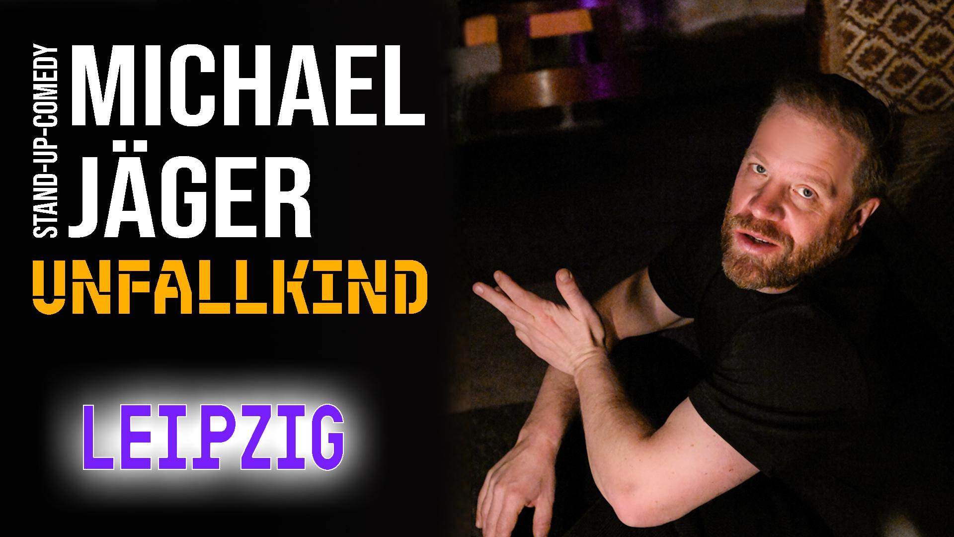Michael Jäger - Unfallkind (Leipzig)