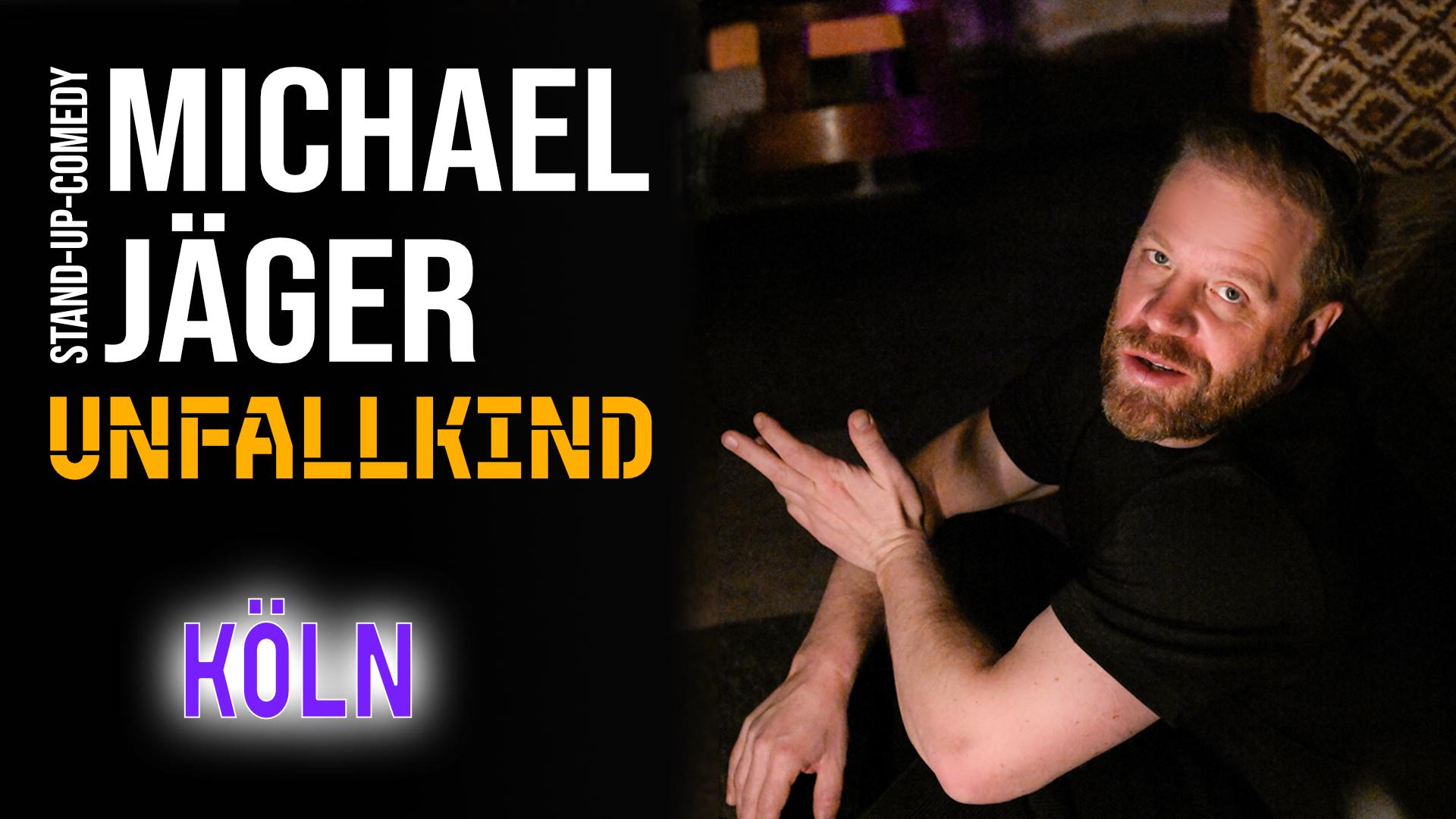 Michael Jäger - Unfallkind (Köln)