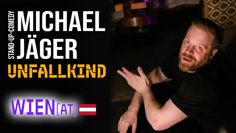 Michael Jäger – Unfallkind Stand-up Comedy live in Wien am 14.11.2026 um 18 Uhr
