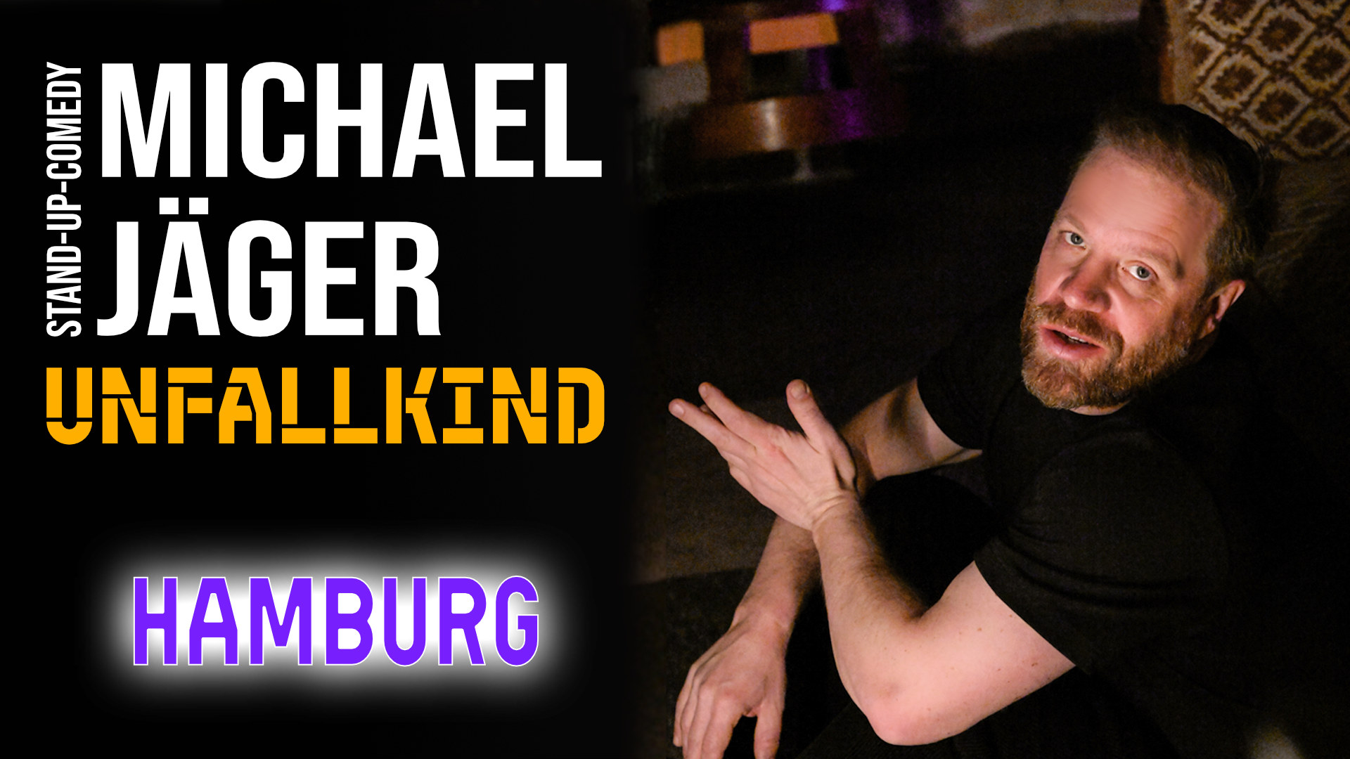 Michael Jäger - Unfallkind (Hamburg) - Live in Hamburg