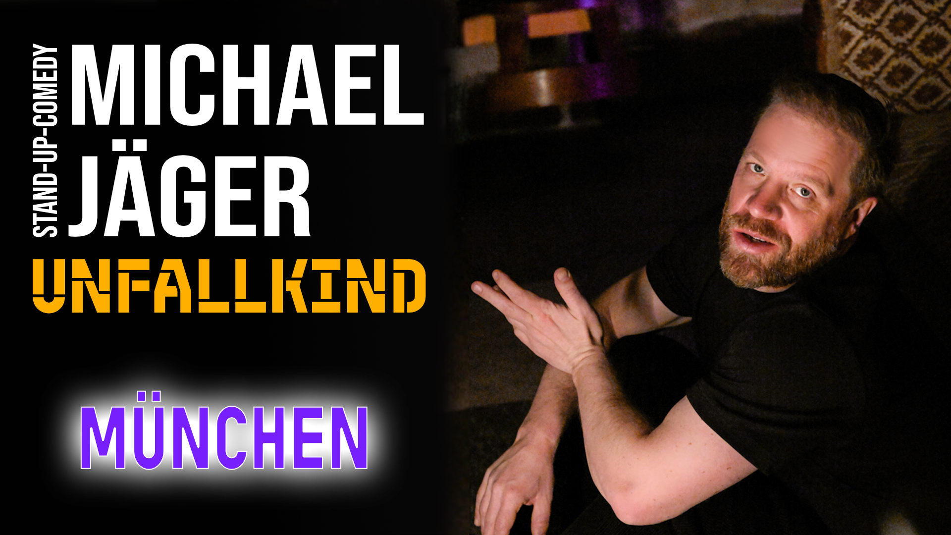 Michael Jäger - Unfallkind (München) - Live in München